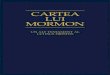 CARTEA LUI MORMON - churchofjesuschrist.org · vi Noi îi invitæm pe toﬂi oamenii de pretutindeni sæ citeascæ Cartea lui Mormon, sæ chibzuiascæ în inimile lor mesajul pe care