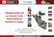 Presentación de PowerPoint - minsal.cl · 1786 comunidades nativas que están distribuidas en el área amazónica. Las regiones de la Selva (Loreto, Ucayali y Madre de Dios) concentran