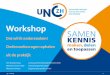Workshop - kennisinfrastructuurlangdurigezorg.nl · Doel universitair netwerk Doel =Via wetenschappelijk onderzoek in samenwerkingsverband met het LUMC en ouderenzorginstellingen