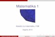 Matematika 1 - FSB Online · Matematika 1 Katedra za matematiku, FSB Zagreb, 2012 Katedra za matematiku (FSB, Zagreb) Matematika 1 Poglavlje-1 1 / 22. animation by animate[2012/05/24]
