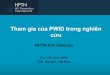 Tham gia của PWID trong nghiên cứu - hptn.org PWIDs... · Tham gia của PWID trong nghiên cứu HPTN 074 Vietnam Chu Viet Anh, MPH. Thái Nguyên, Việt Nam