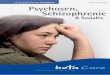 Ein Engagement der betapharm Psychosen, Schizophrenie · 2 Liebe Leserin, lieber Leser, Erkrankungen der Psyche haben vielfältige Auswirkungen auf den Alltag von Betroffenen und