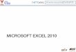 MICROSOFT EXCEL 2010 - jsbg.joseph.ac.thjsbg.joseph.ac.th/6150/images/metting/Present Microsoft Excel 2010.pdf · เลือก Microsoft Office Excel 2010 Microsoft Excel 2010