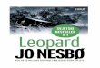 Jo Nesbø - Online Knjige · 2 Jo Nesbø Leopard Naslov izvornika: Panserhjerte S engleskog prevela Iva Ušćumlić Gretić Crowarez.org