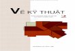 EÎ KYÎ THUÁÛT - thuvien.tcdktcnsl.edu.vnthuvien.tcdktcnsl.edu.vn/files/products/ebook_ve_ky_thuat_8o5.pdf · Bảng 6-6 cho biết các kích thước của mặt cắt thép
