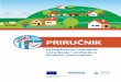 PRIRUČNIK - mdpinicijative.bamdpinicijative.ba/wp-content/uploads/2018/04/Voda-za-sve-Prirucnik.pdf · Priručnik za legalizaciju, izgradnju, upravljanje i sanitaciju u lokalnim