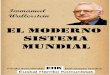 EL MODERNO SISTEMA MUNDIAL - El moderno sistema mundial EL MODERNO SISTEMA MUNDIAL Immanuel Wallerstein