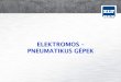 ELEKTROMOS PNEUMATIKUS GÉPEK - zlt.hu · ELEKTROMOS – PNEUMATIKUS GÉPEK ELEKTROMOS GÉPEK Az elektromos gépek az elektrotechnikában a transzformátort és a forgó villamos