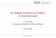 Digitaler Assistent und K10plus - blog.ub.uni-stuttgart.de · 2 Digitaler Assistent und SWB •Zusammenspiel / Datenfluss Digitaler Assistent (DA) mit der SWB-Verbunddatenbank (seit
