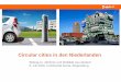 Circular cities in den Niederlanden - bayern-innovativ.de · Circular cities in den Niederlanden. Beitrag zu „Wohnen und Mobilität neu denken“ 9. Juli 2019, Continental Arena,