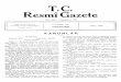 T.C. Resmî Gazeteresmigazete.gov.tr/arsiv/3330.pdf · T.C. Resmî Gazete Tesis tarihi : 7 Teşrinievvel 1336 İdare ve yazı işleri için Başvekâlet Neşriyat Müdürlüğüne
