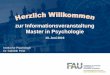 zur Informationsveranstaltung Master in Psychologie · zur Informationsveranstaltung Master in Psychologie 13. Juni 2019 Institut für Psychologie Dr. Gabriele Peitz