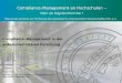 Compliance-Management an Hochschulen · Evolutionsbiologie / Genetik Medizin Struktur- / Zellbiologie Pflanzenforschung Mikrobiologie /Ökologie Kognitions- forschung Neurowissenschaften