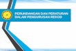 PERUNDANGAN DAN PERATURAN DALAM PENGURUSAN ¢© Hak Cipta Terpelihara Arkib Negara Malaysia PERUNDANGAN