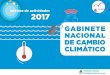 Informe de actividades 2017 - argentina.gob.ar · 4 INFORME DE ACTIVIDADES 2017 - GABINETE NACIONAL DE CAMBIO CLIMTICO El presente informe recopila el trabajo realizado y los resultados