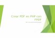 Crear PDF en PHP con FPDF - cecytegslpz.files.wordpress.com · generar PDF en PHP con FPDF ¿Qué es? FPDF es una clase para la generación dinámica de documentos PDF en PHP. FPDF
