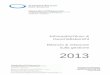 Jahresabschluss & Geschäftsbericht Bilancio & relazione ... · Jahresabschluss & Geschäftsbericht Bilancio & relazione sulla gestione 2013 Genehmigt mit Verwaltungsrats- beschluss