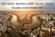 CẬP NHẬT NHỮNG ĐIỂM QUAN TRỌNG TRONG ĐÀM PHÁN TPPfdra.org/wp-content/uploads/2014/11/TPP-Update-Vietnamese-ver.pdf · nhạy cảm phải đáp ứng quy định của