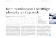 Kommunikasjon i skriftlige elevtekster i spansk - dأ¥rlig tekstbinding generelt og pro-blemer med plassering