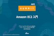 Amazon EC2 入門 - d0.awsstatic.com · EC2のストレージ Amazon EC2 インスタンスストア • ホストコンピュータに内蔵されたディスク • EC2と不可分