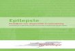 Epilepsie · Epilepsie Richtlijnen voor diagnostiek en behandeling Samengesteld door de Nederlandse Vereniging voor Neurologie en de Nederlandse Liga tegen Epilepsie