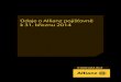 Údaje o Allianz pojišťovně k 31. březnu 2014 · PDF fileAllianz-Tiriac Asigurari SA, Bukurešť, Rumunsko; Allianz New Europe Holding GmbH, Vídeň, Rakousko. 07 | Čtvrtletní