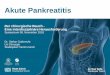 Akute Pankreatitis - stadt-zuerich.ch das... · IAP/APA Guidelines. Pancreatology. 2013;13:e1 ... Mild acute pancreatitis - No organ failure - No local or systemic complications Moderately