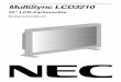 MultiSync LCD3210 - NEC Display Solutions Europe · NEC Display Solutions, Ltd. 4-13-23, Shibaura, Minato-Ku Tokyo 108-0023, Japan Entsorgung alter NEC Geräte Innerhalb der Europäischen