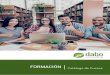 FORMACIÓN - grupodaboconsulting.com · Expertos en Formación Desde 2008 detectamos y solventamos de manera integral las necesidades de las empresas ofreciendo un servicio de 360º