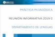 PRÁCTICA PEDAGÓGICA REUNIÓN INFORMATIVA 2019-2 ... · DEPARTAMENTO DE LENGUAS - COORDINACIÓN DE PRÁCTICA Reunión informativa Práctica Pedagógica REQUISITOS ACADÉMICOS PARA