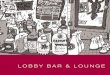 LOBBY BAR & LOUNGE - hilton.com · Ron Zacapa XO € 34,00 GIN 4 cl Gordon‘s Dry, Beefeater, Seagram´s € 9,00 Bombay Saphire, Tanqueray € 11,00 Hendrick’s, Tanqueray No