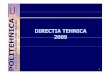 DIRECTIA TEHNICA 2009 - upt.ro _2009.pdf · În luna octombrie 2009 a fost dată în funcţiune Sala de Sport. Încasările înregistrate pe anul 2009 t tili2009, pentru utilizarea