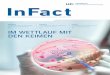 InFact - helmholtz-hzi.de€¦ · die Entwicklung neuer Antibiotika inves - tieren, weil diese Produkte nur selten und über einen kurzen Zeitraum zum Einsatz kommen und somit keinen