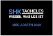 MEDIADATEN 2020 - shk-tacheles.de · Content 600x120px Preis: 150 EUR zzgl. MwSt. Laufzeit: Einmalige Aussendung im Dezember 17. Laufzeit Die Laufzeit der Bannerschaltung beträgt