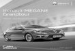 Renault MEGANE Grandtour - bundesanzeiger-verlag.de · Zeitpunkt der Drucklegung vorhandenen Kenntnissen. Änderungen sind vorbehalten. Ihr Renault Partner informiert Sie gerne. 1