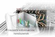 Vezetői információs rendszerek · információs rendszerek • A számviteli információs rendszer (SZIR) pénzügyi jellegű információkat biztosít a szervezeti vezetők irányítási