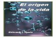 El origen de la vida - omegalfa.es Como resultado de sus estudios, Oparin publicó en 1923 El origen de la vida, un texto que se encarga de presentar con lenguaje muy sencillo cómo