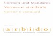 Normen und Standards Normes et standards Norme e standard · ressources patrimoniales, archivistiques, bibliographiques et muséales. Le moment semble donc idéal pour faire un bilan