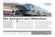 Die Antwort aus München - busfahrt.com · zen sich schmäler als bei Bussen üblich am Rah-men ab – nein, der Intercity ist kein reinrassiger Integralbus. Wer jetzt gleich Schwachpunkte