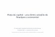 Piaţa de capital -una dintre soluţiile de finanţare a ... ca alternativa de finantare pentru companii...Piaţa de capital -una dintre soluţiile de finanţare a economiei Dr. Lucian