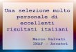 Una selezione molto personale di eccellenti risultati italianirifatto/sait_2013/salvati.pdf · simultaneamente su MASSIV a meta' 2012 MASSIV itself e' un raro esempio di acronimo