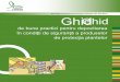Asociaţia Industriei de Protecţia Plantelor din România Ghid · GhidGhid de bune practici pentru depozitarea în condiţii de siguranţă a produselor de protecţia plantelor
