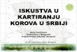 ISKUSTVA U KARTIRANJU KOROVA U SRBIJI · U odnosu na ukupan diverzitet korovske flore Srbije koji čini 1009 taksona (28% od ukupne vaskularne flore RS) u grupi adventivnih korova