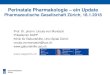 Perinatale Pharmakologie ein Update · Perinatale Pharmakologie –ein Update Pharmazeutische Gesellschaft Zürich, 18.1.2018 Prof. Dr. pharm. Ursula von Mandach Präsidentin SAPP