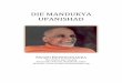 Die Mandukya Upanishad - Swami Krishnananda · Vorwort Die vorliegende Veröffentlichung besteht aus Lehrreden über die Philosophie und die Lehren der Mandukya Upanishad von Swami