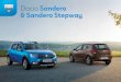 Katalog Dacia SANDERO In STEPWAY CRO¡ura/katalog...U ovom ćete se automobilu osjećati dobro. A to se vidi već na prvi pogled! Dacia Sandero Dacia Sandero Gradski automobil sa stilom