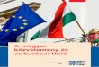 A magyar közvélemény és az Európai Unió · (39%) – ez egyben a legalacsonyabb arány a V4 országok között. Az Eurobarométer kutatásai ... A politika ezekben az országokban