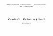 Codul Educaţiei - Hotnews.romedia.hotnews.ro/media_server1/document-2009-08-11... · Web viewGrupa de preşcolari sau clasa de învăţământ primar formată în condiţiile prevăzute
