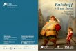 Falstaff · 2019-10-18 · Sinossi Lo spettacolo, ripercorrendo gli ultimi giorni di vita di Falstaff, evoca tutte le sue avventure: un teatro nel teatro nel quale il Servo assume