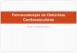Farmacoterapia de Distúrbios Cardiovasculares · Fármacos antiarrítmicos Lidocaína Emergência de arritmia, suprime arritmias por automaticidade anormal IV, 1-2mg/kg (não ultrapassar